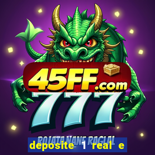 deposite 1 real e ganhe 20